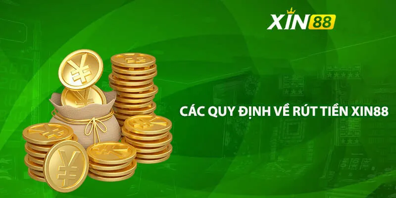 Nắm rõ các quy định để rút tiền thành công